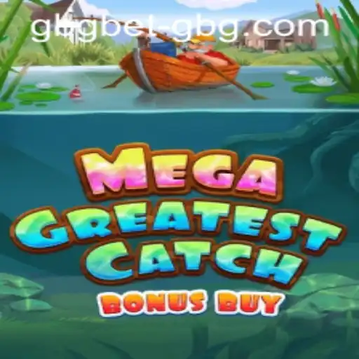 Exploring MegaGreatestCatchBonusBuy: An Exciting Gaming Adventure